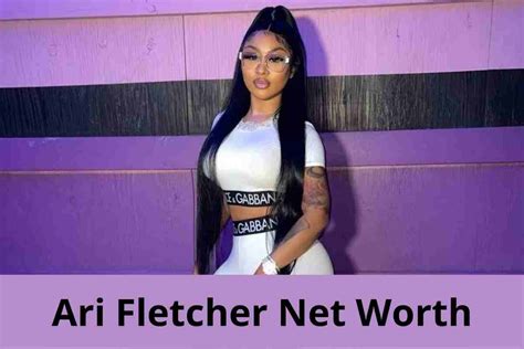 Ari Fletcher: Biography, Age, Career, Net Worth, and。